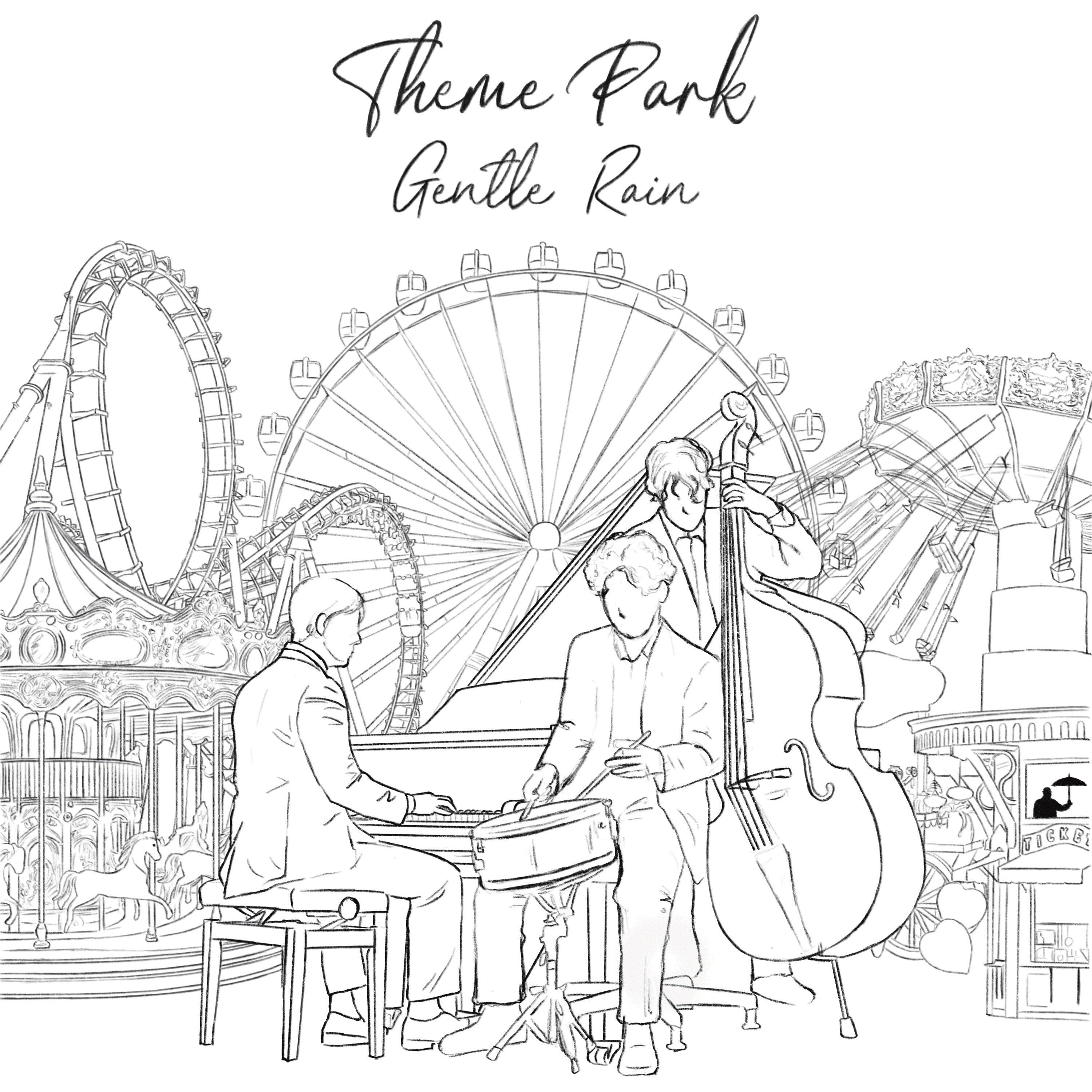 Theme Park - Gentle Rain